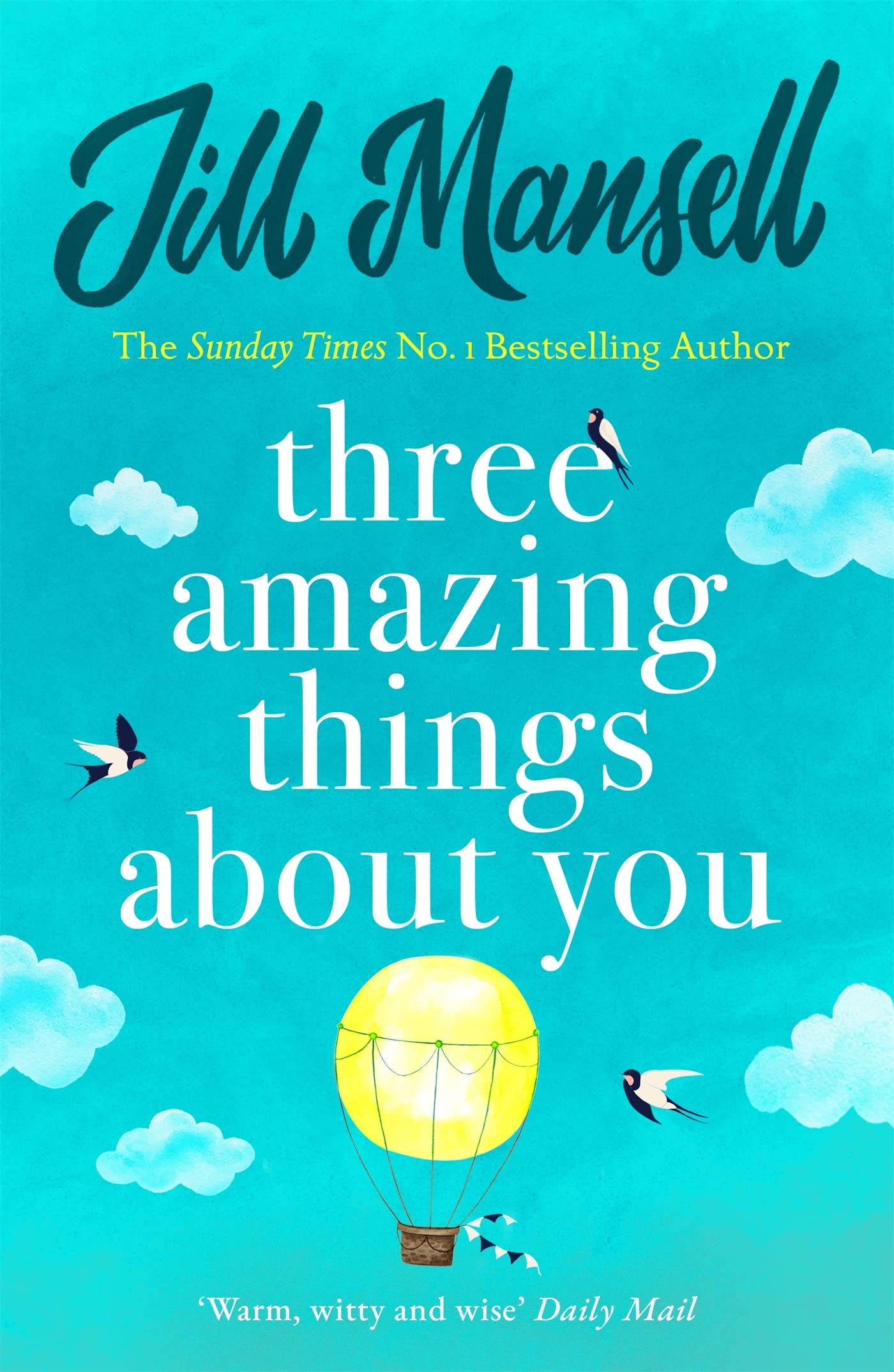 Three Amazing Things about You: a Touching Novel about Love, Heartbreak And New Beginnings