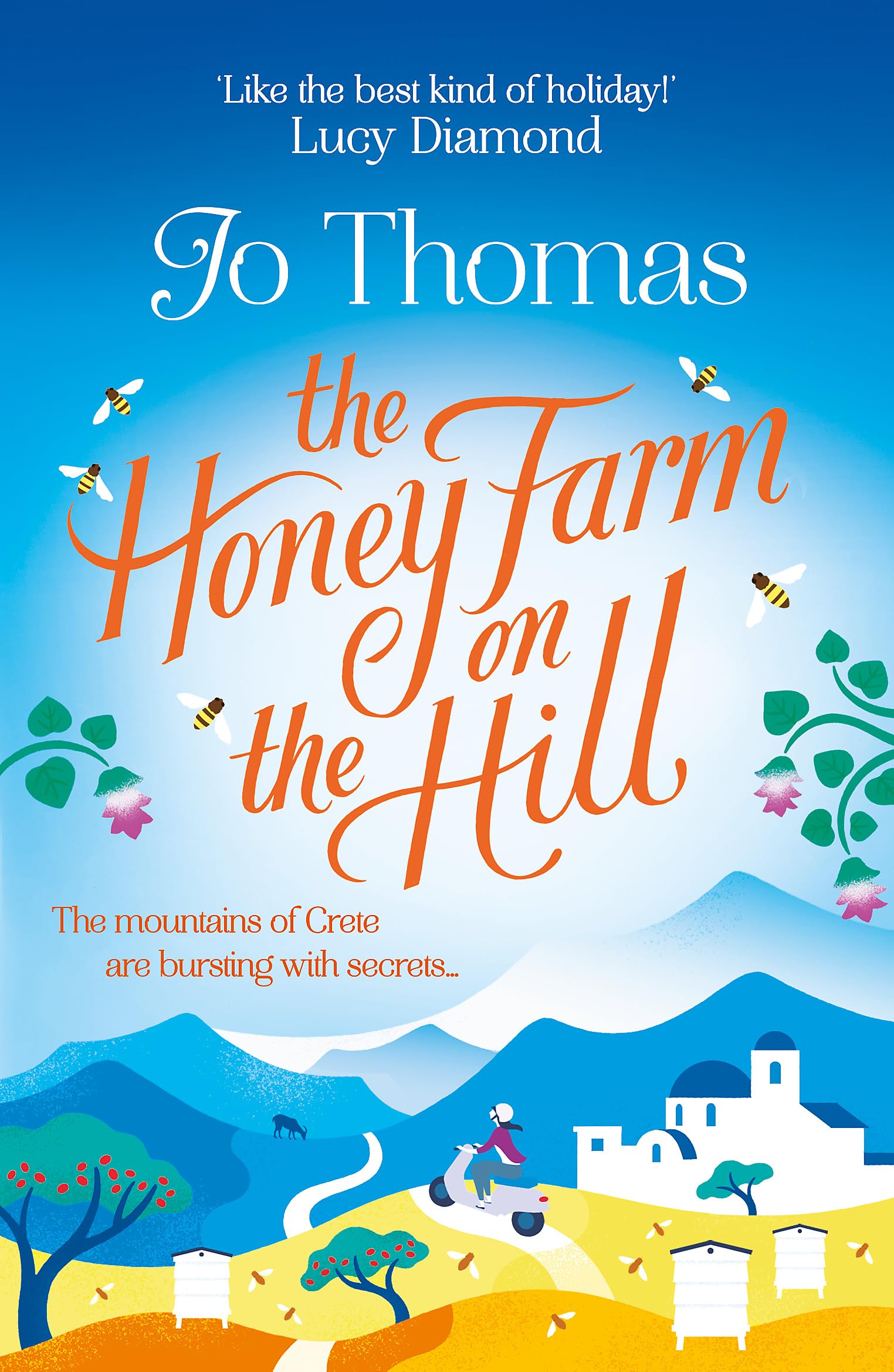 The Honey Farm on The Hill: Escape to Sunny Greece in The Perfect Feel-good Summer Read