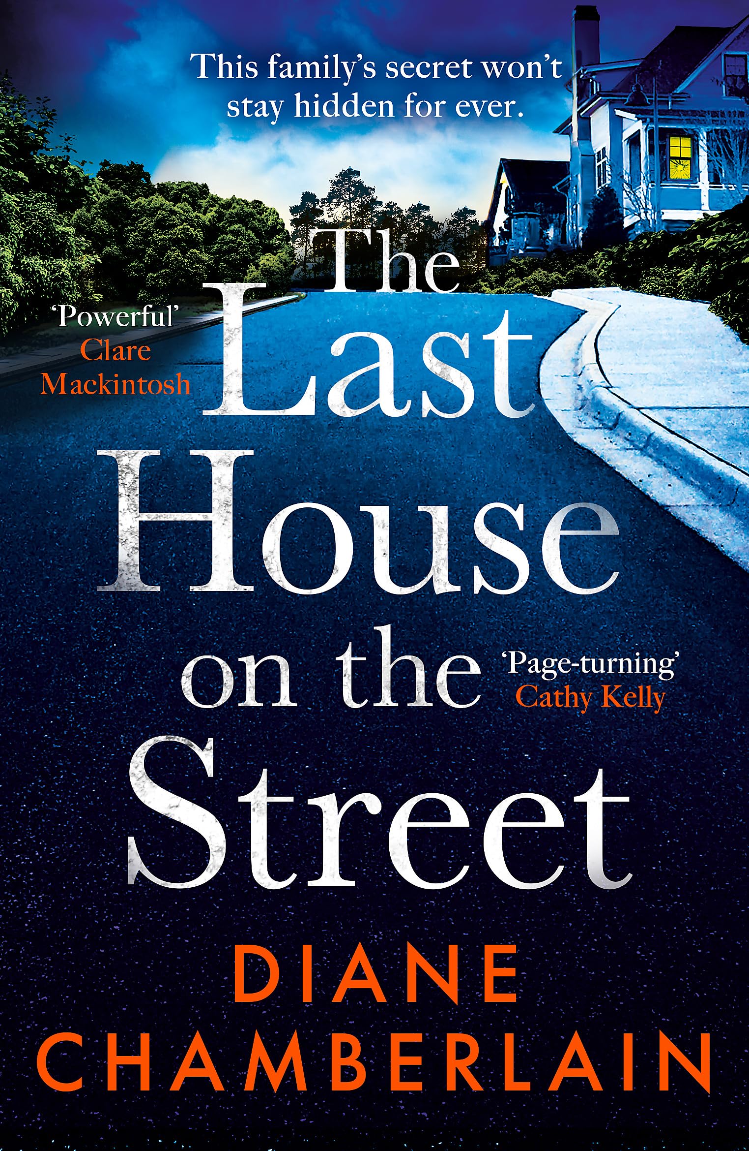 The Last House on The Street: a Gripping, Moving Story of Family Secrets from The Bestselling Author