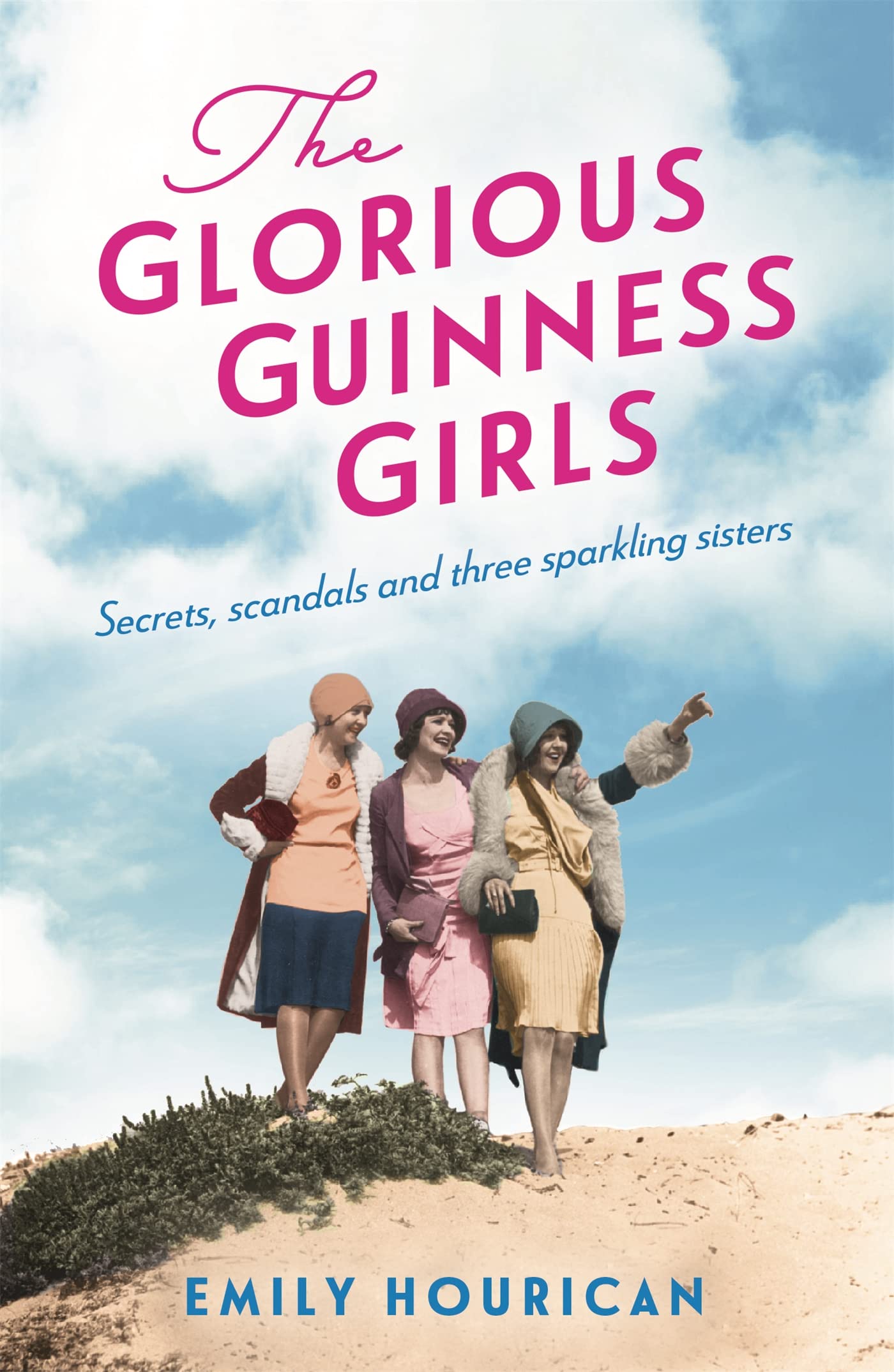 The Glorious Guinness Girls: a Story of The Scandals And Secrets of The Famous Society Girls