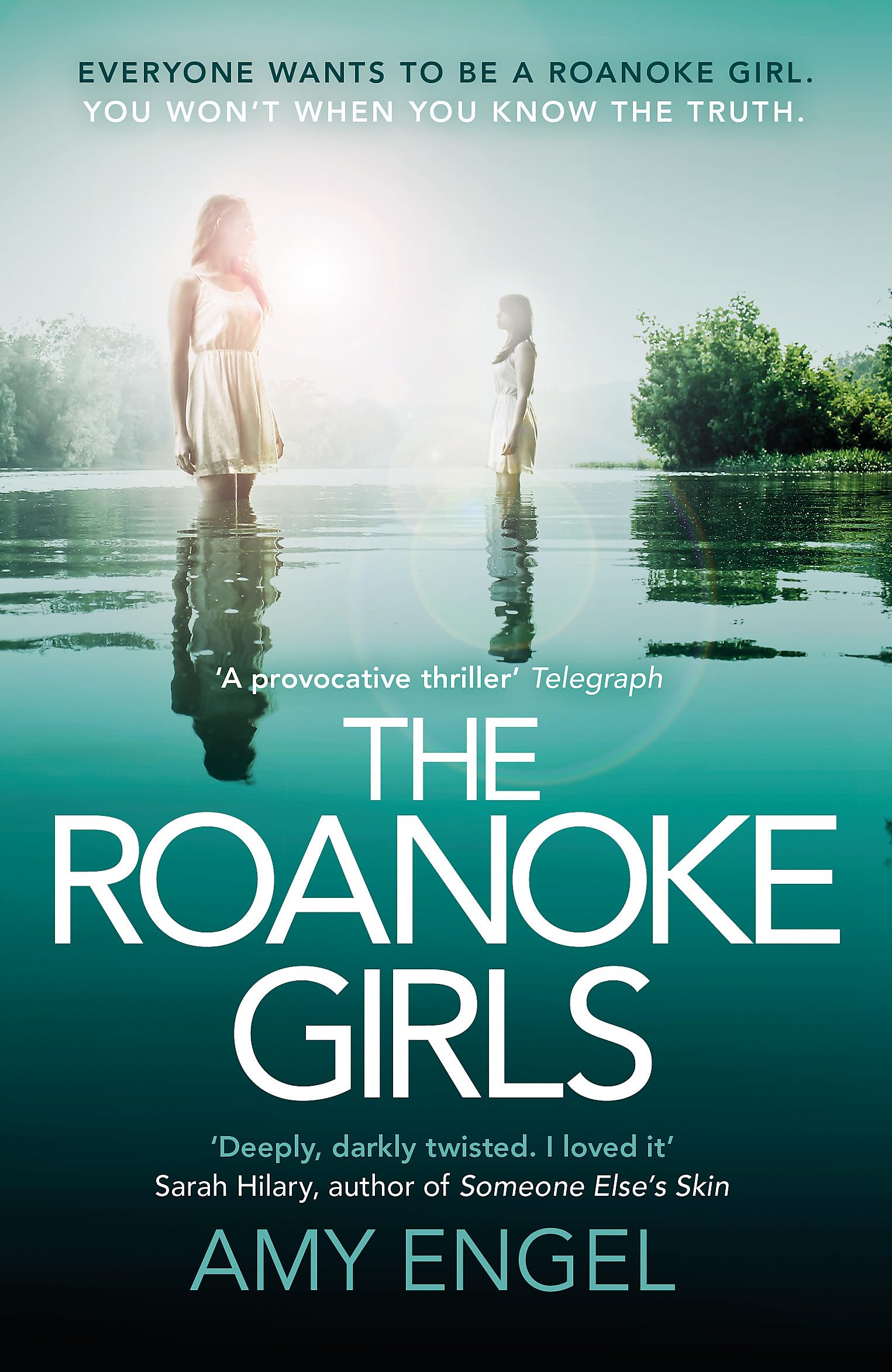 The Roanoke Girls: The Addictive Richard And Judy Book Club Thriller 2017