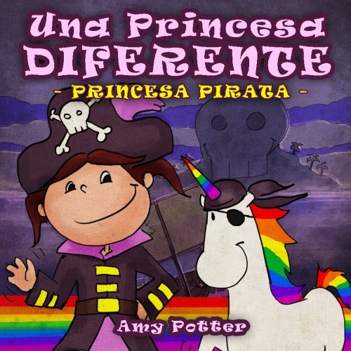 Una Princesa Diferente - Princesa Pirata