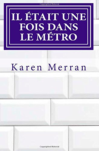 Il était une fois dans le métro