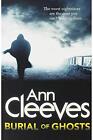 Ann Cleeves Burial of Ghosts