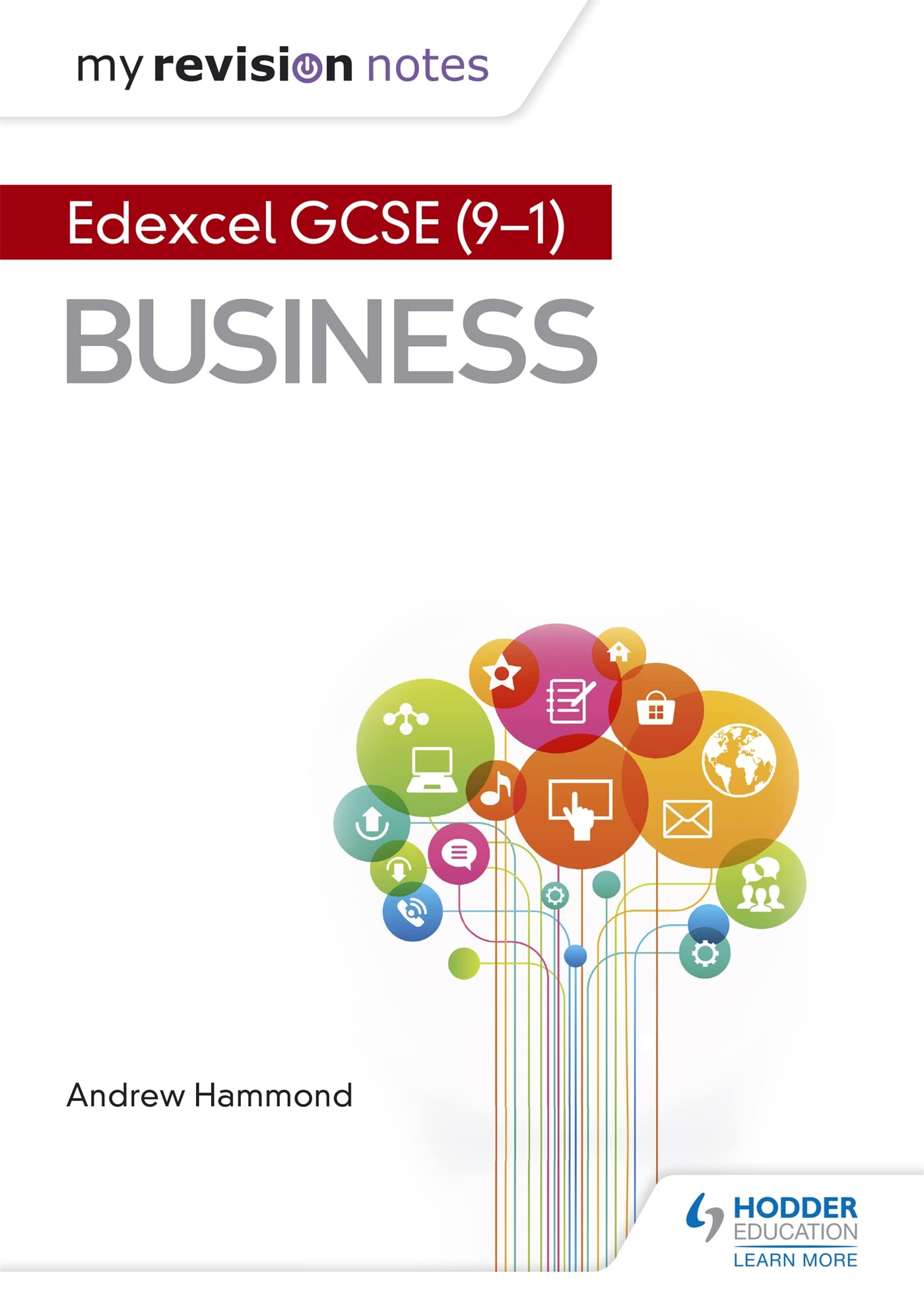 My Revision Notes: Pearson Edexcel Gcse Business