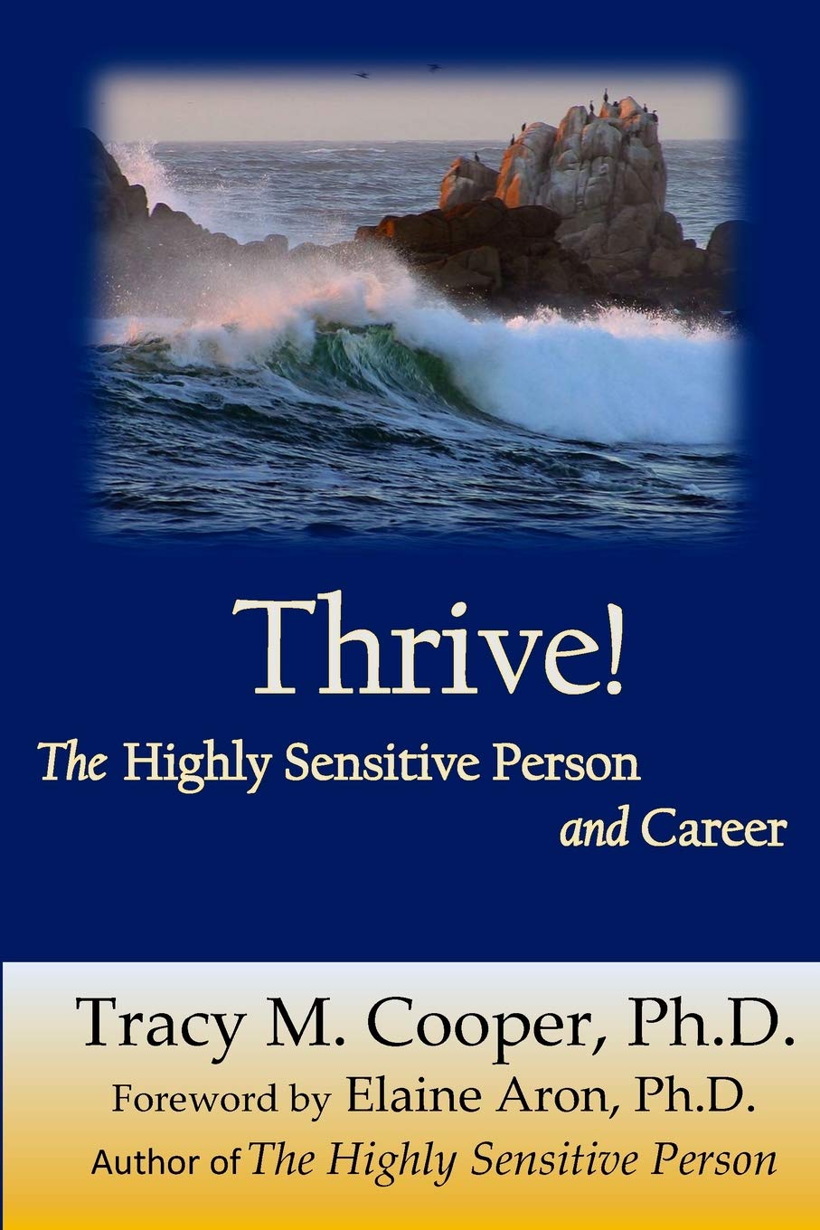 Thrive: The Highly Sensitive Person And Career