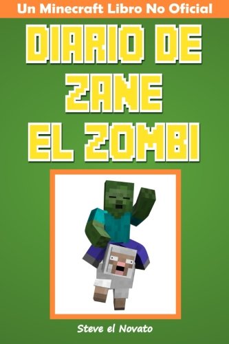 Diario de Zane el Zombi: Un Minecraft Libro No Oficial