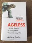 Ageless: The New Science of Getting Older without Getting Old