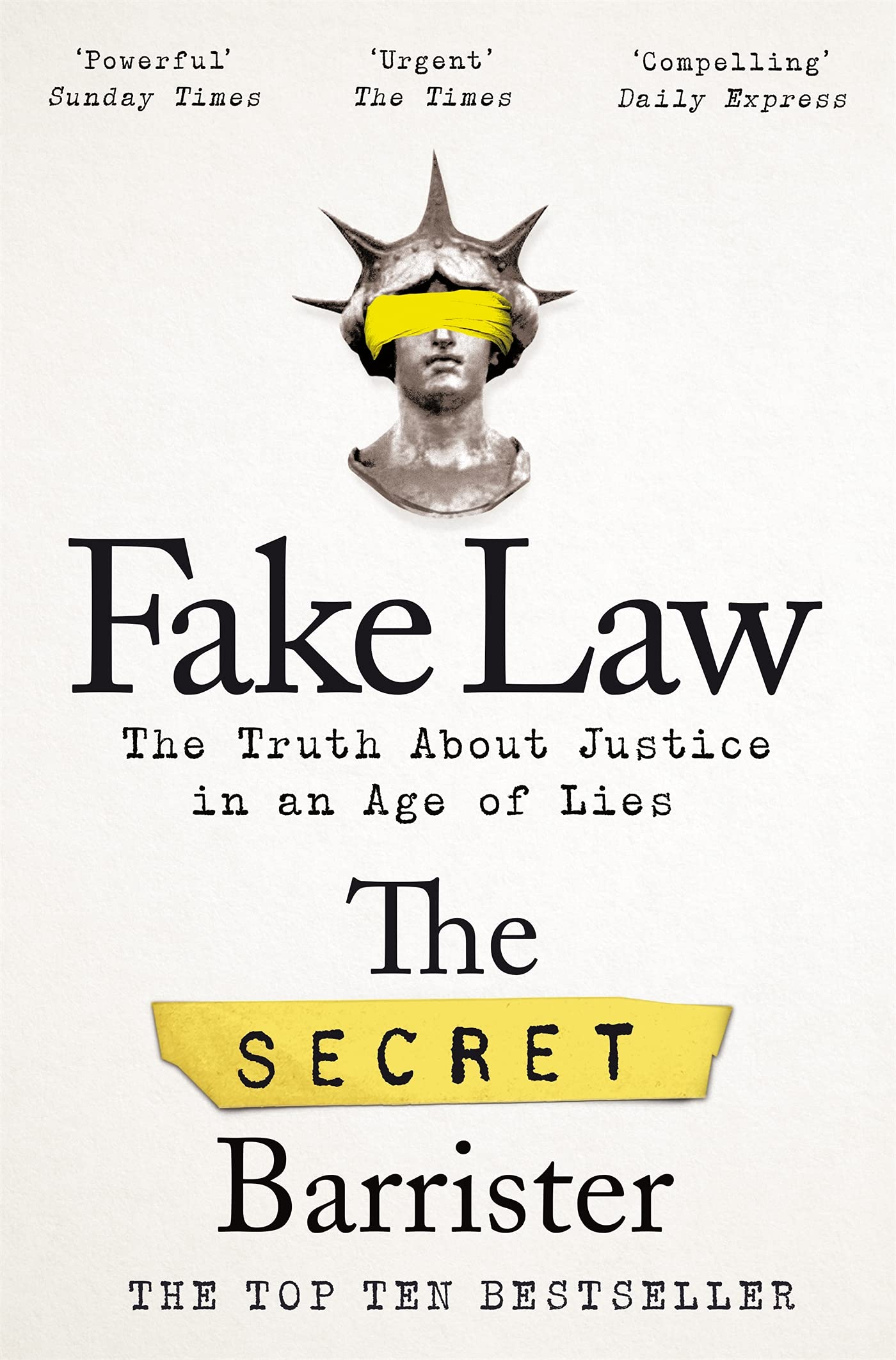 Fake Law: The Truth about Justice in An Age of Lies