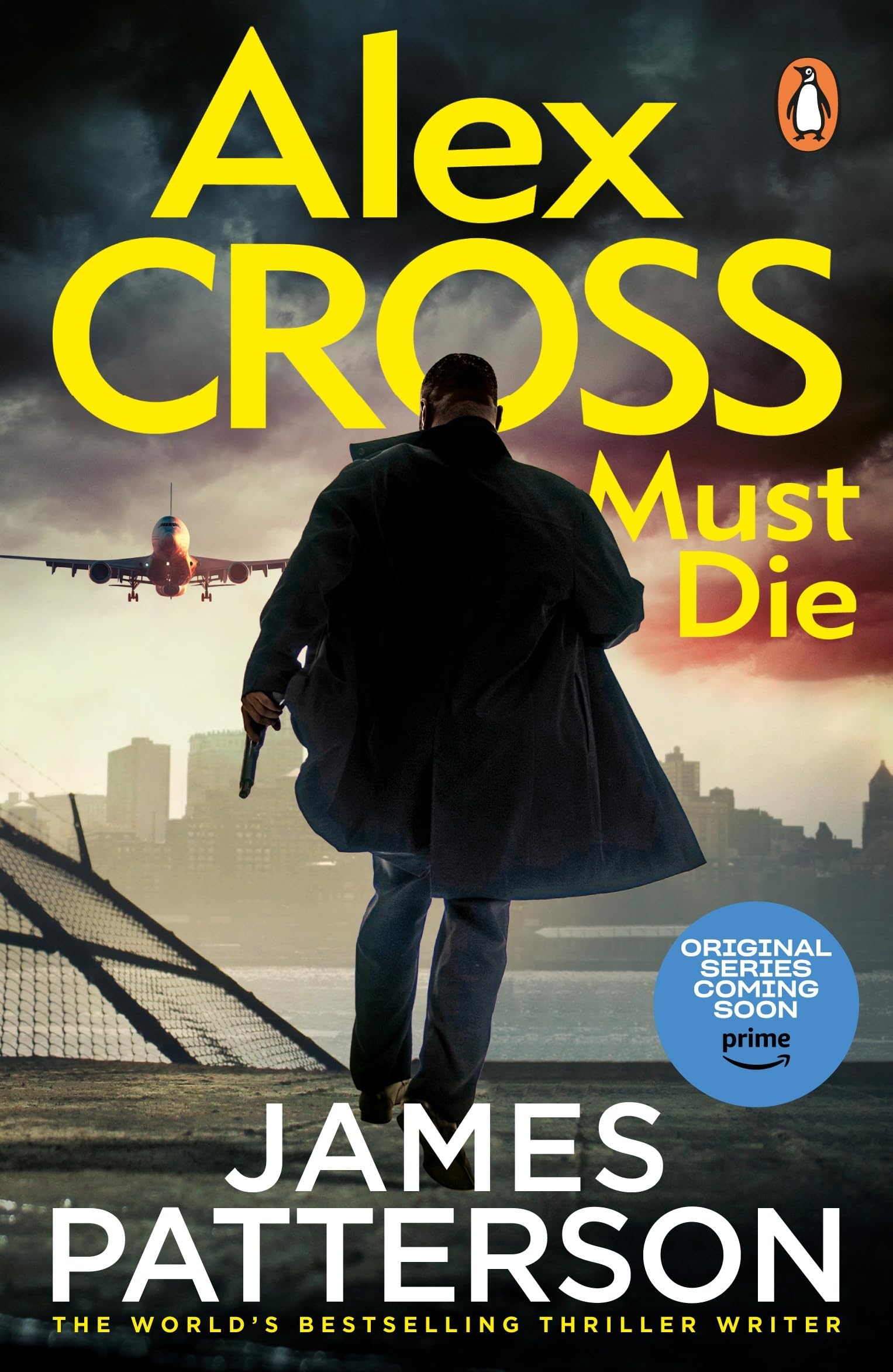 Alex Cross Must Die: The Latest Novel in The Thrilling Sunday Times Bestselling Series