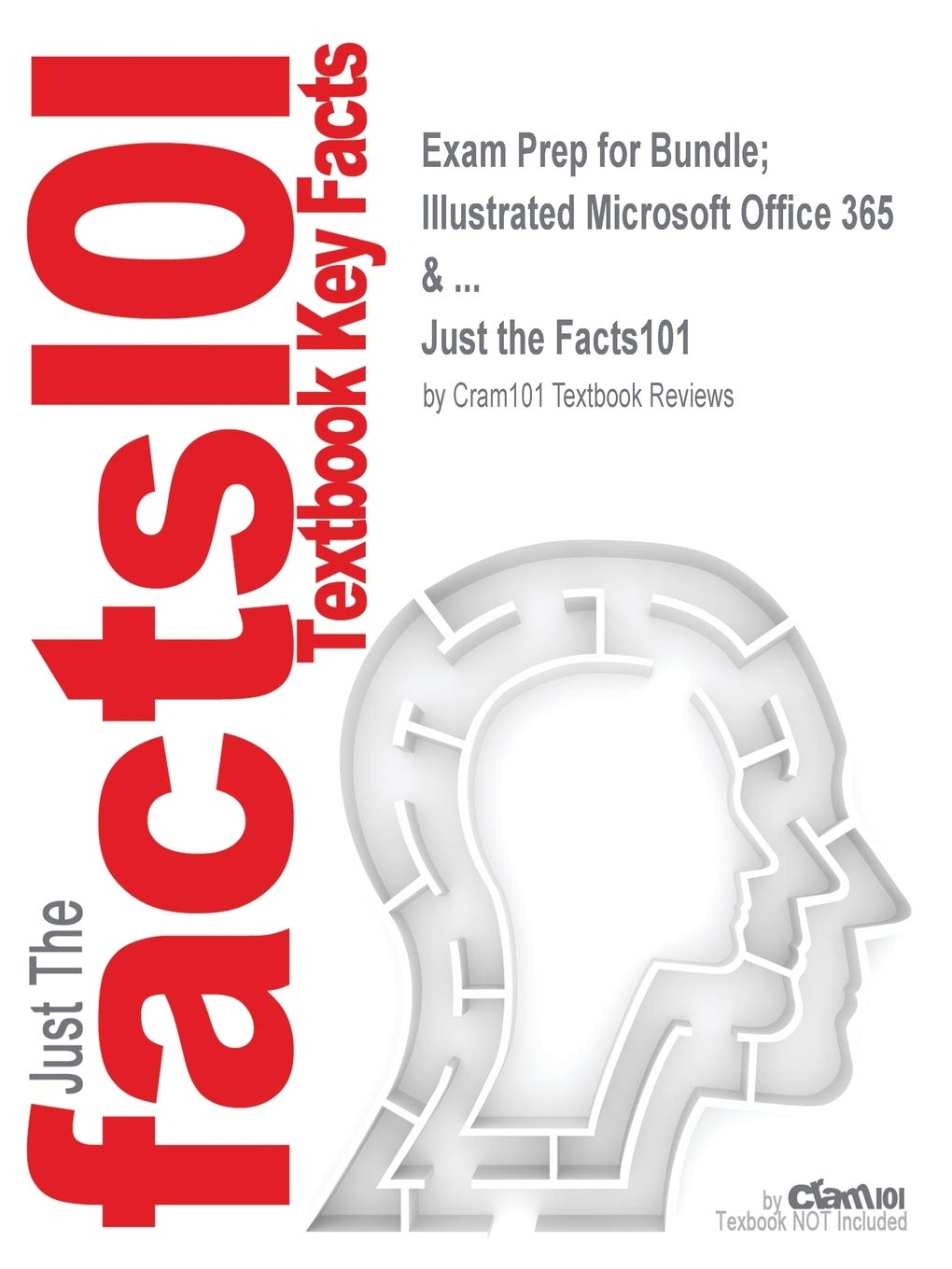 Exam Prep for Bundle; Illustrated Microsoft Office 365 & ...