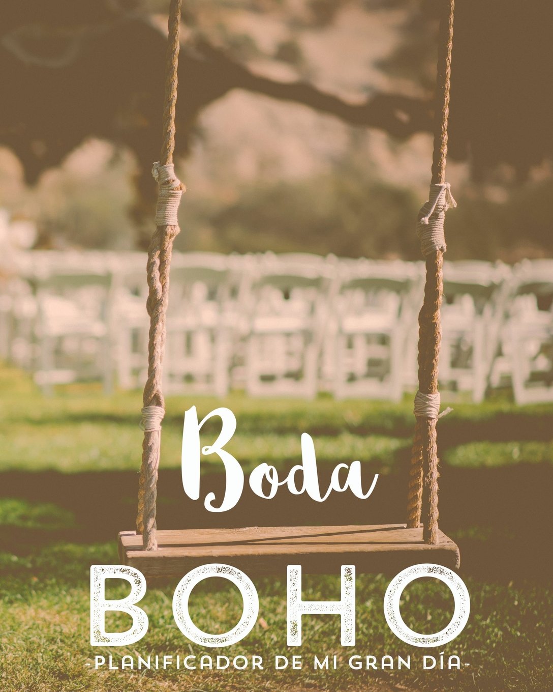 Boda Boho. Planificador de mi gran dia. Wedding planner. Diario de novia