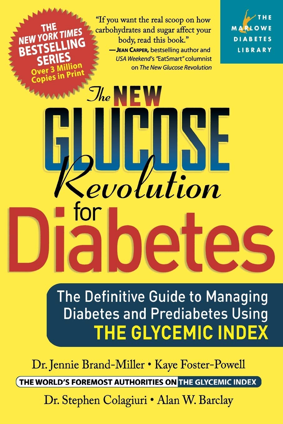 The New Glucose Revolution for Diabetes: The Definitive Guide to Managing Diabetes And Prediabetes Using The Glycemic Index