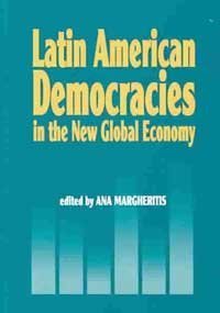 Latin American Democracies in the New Global Economy