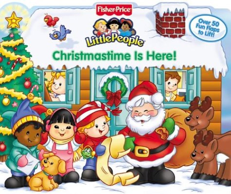 Fisher Price Christmastime Is Here! Lift The Flap