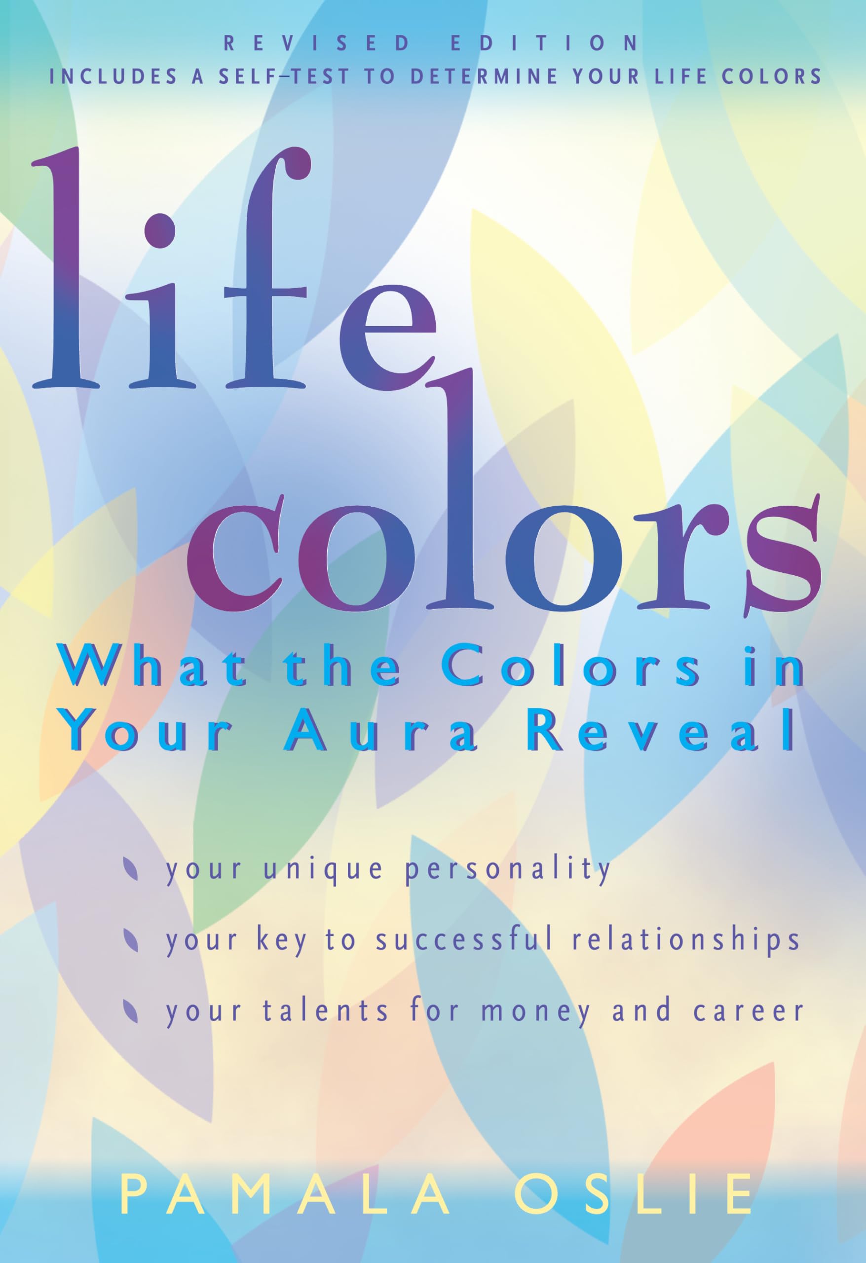 Life Colors: What The Colors in Your Aura Reveal