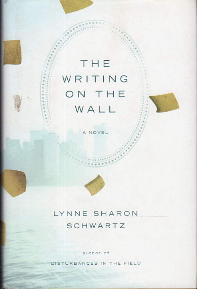 The Writing on The Wall: a Novel