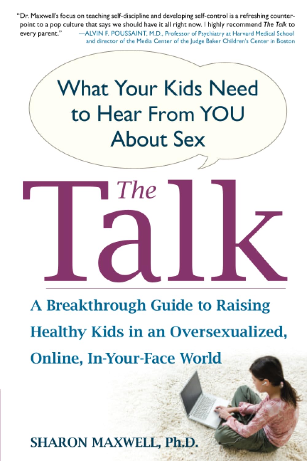 The Talk: What Your Kids Need to Hear from You about Sex