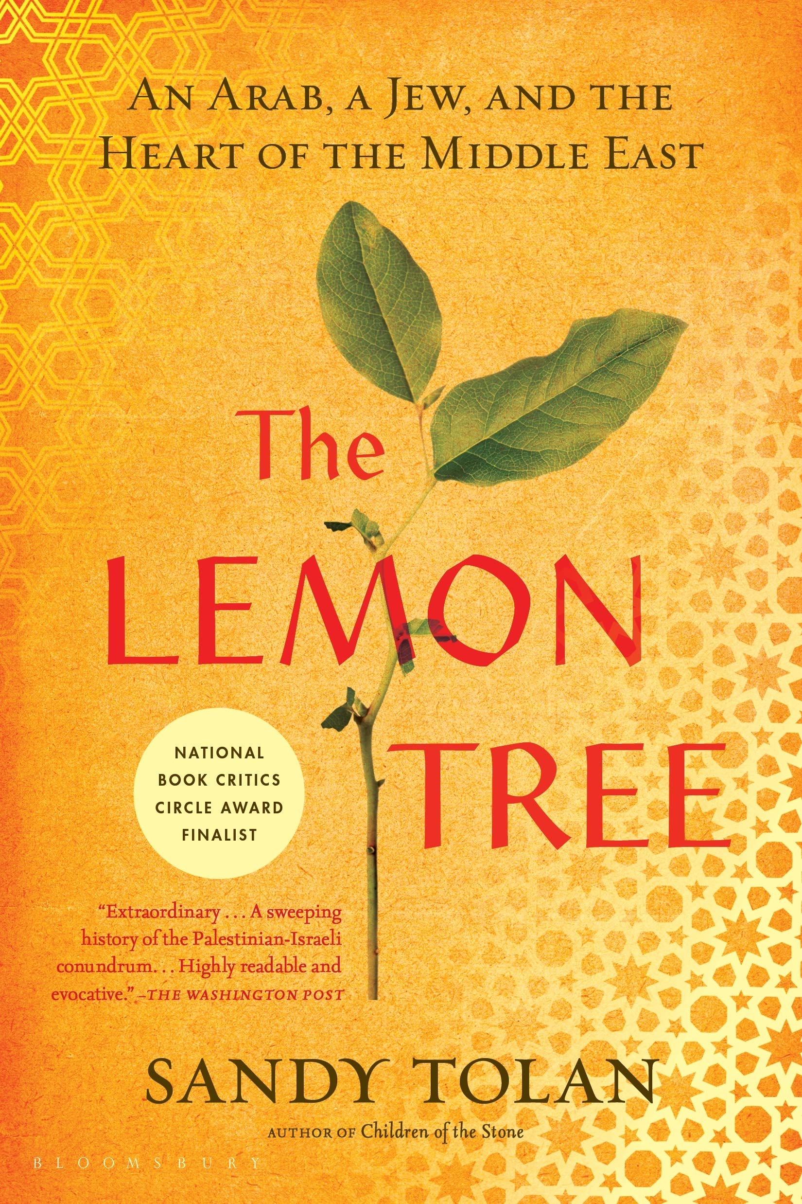 The Lemon Tree: An Arab, a Jew, And The Heart of The Middle East