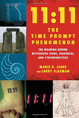 11:11 The Time Prompt Phenomenon: The Meaning behind Mysterious Signs, Sequences, And Synchronicities