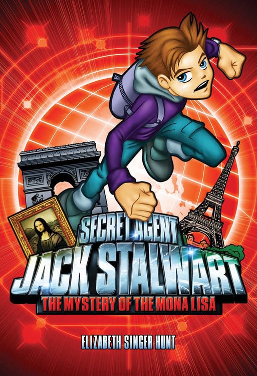 Secret Agent Jack Stalwart: Book 3: The Mystery of The Mona Lisa: France