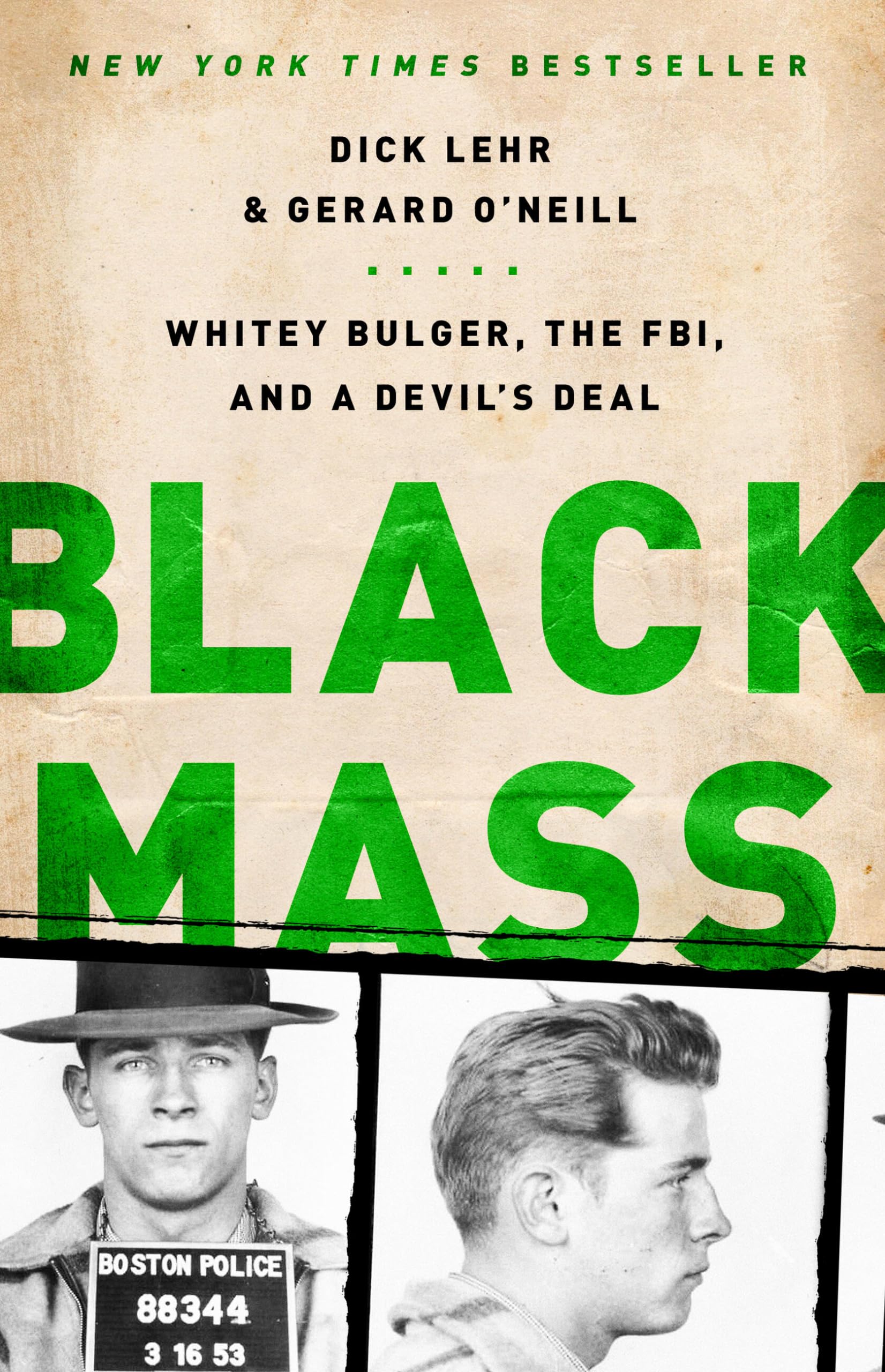 Black Mass: Whitey Bulger, The Fbi, And a Devil's Deal