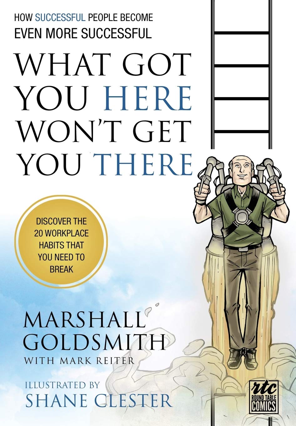 What Got You Here Won't Get You There: A Round Table Comic