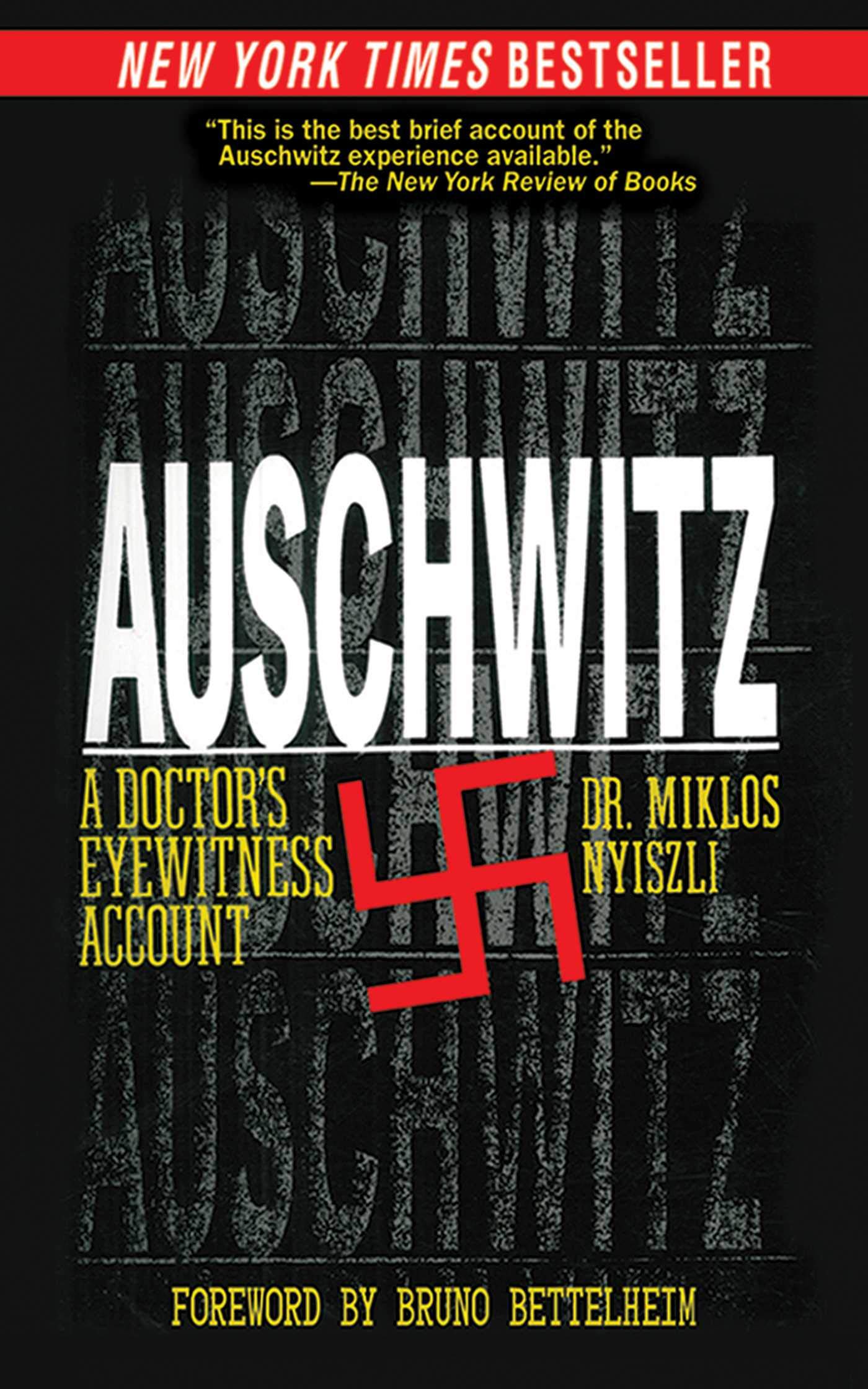 Auschwitz: a Doctor's Eyewitness Account