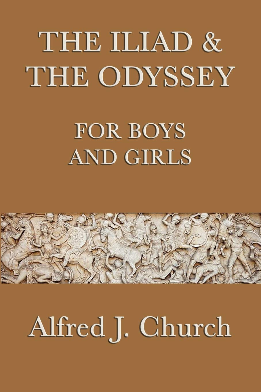 The Iliad & The Odyssey for Boys And Girls