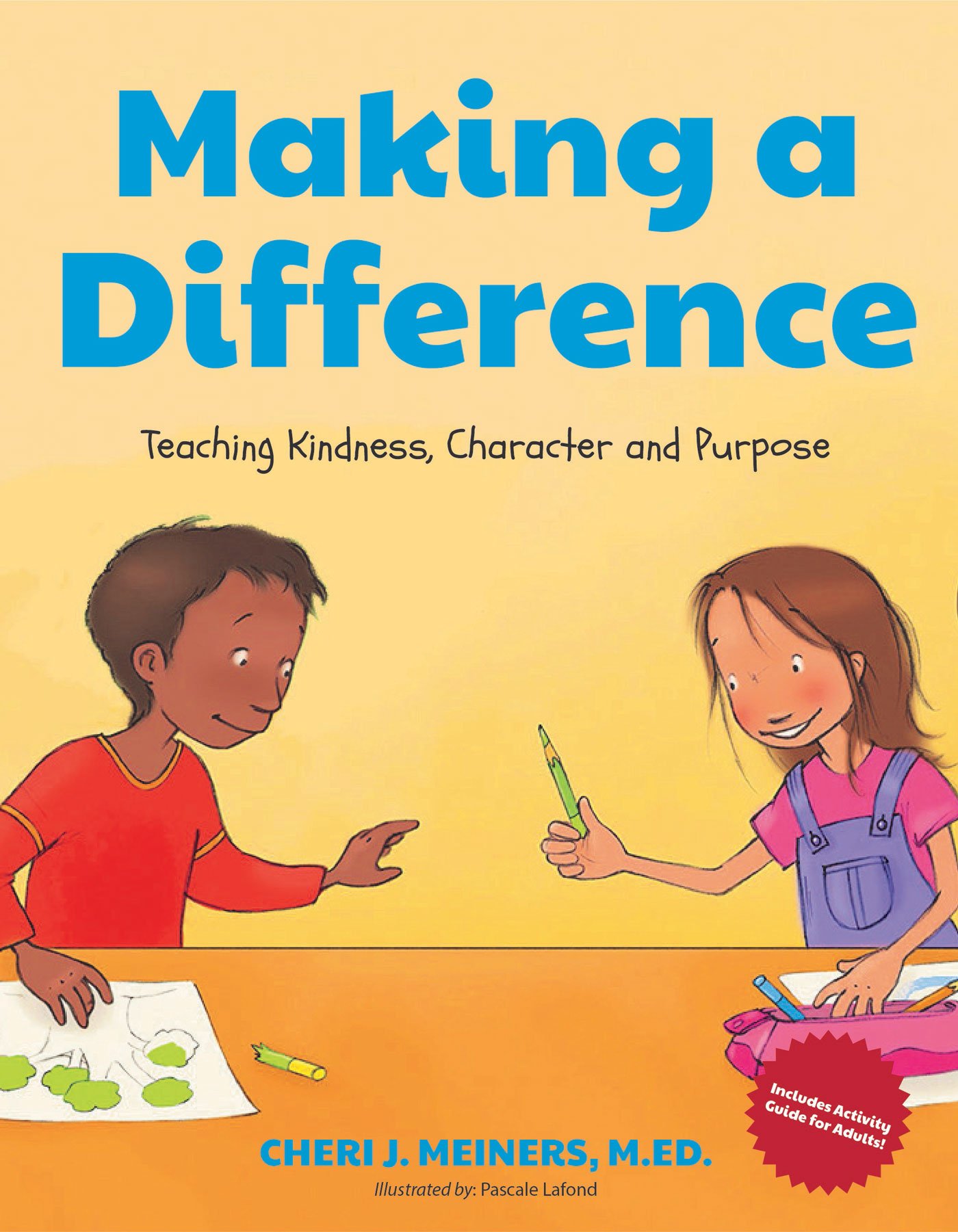 Making a Difference: Teaching Kindness, Character And Purpose