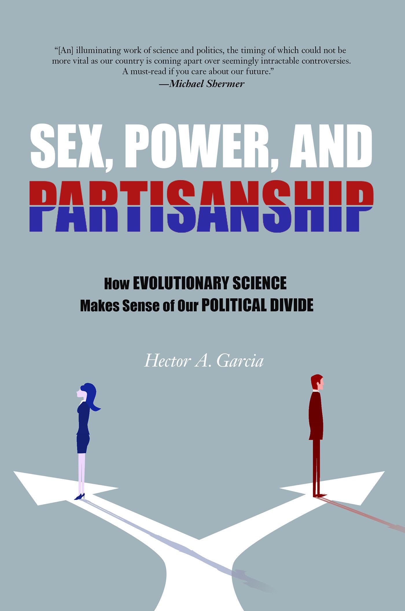 Sex, Power, And Partisanship: How Evolutionary Science Makes Sense of Our Political Divide