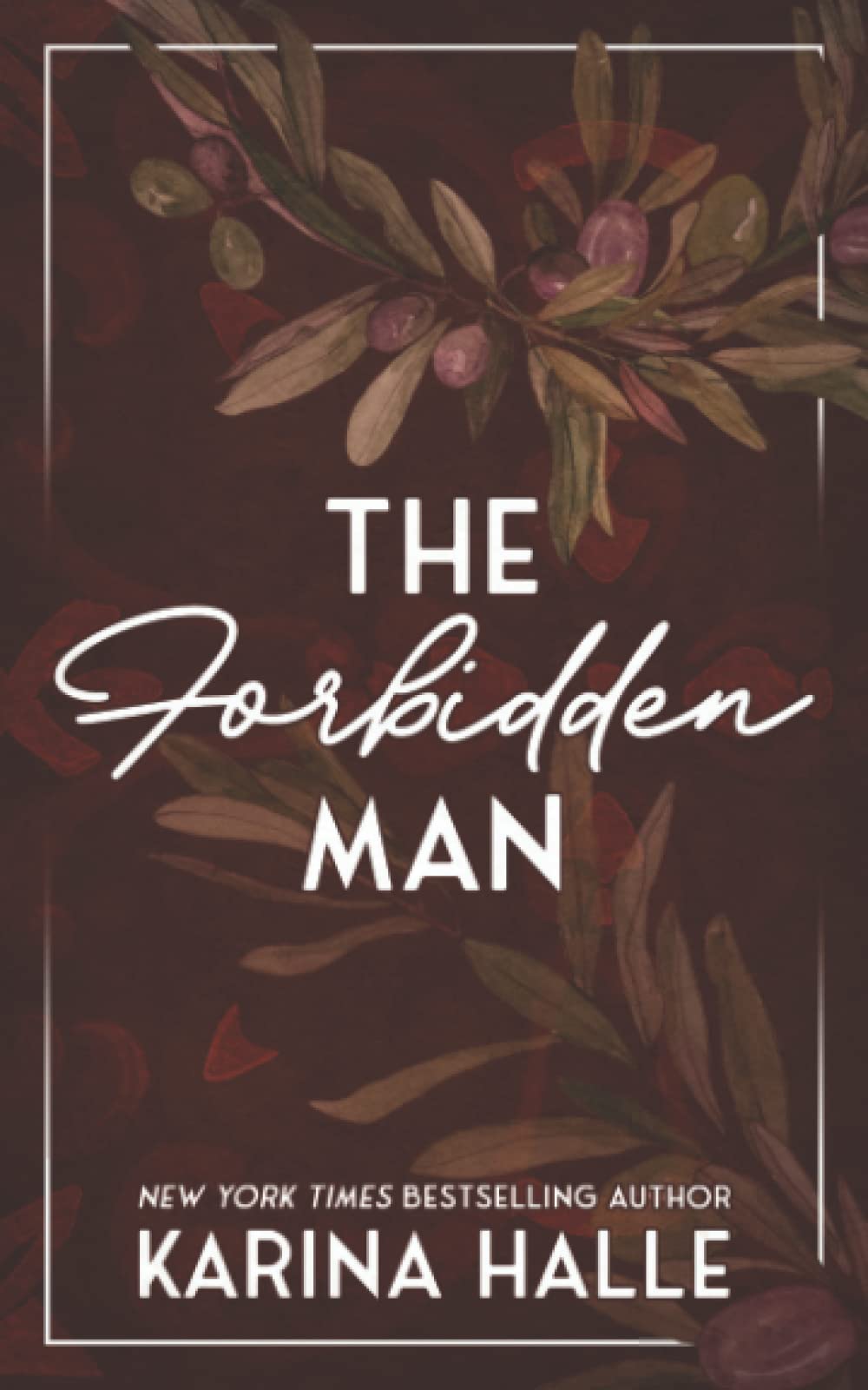 The Forbidden Man: a Standalone Romance