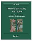 Teaching Effectively with Zoom: a Practical Guide to Engage Your Students And Help Them Learn