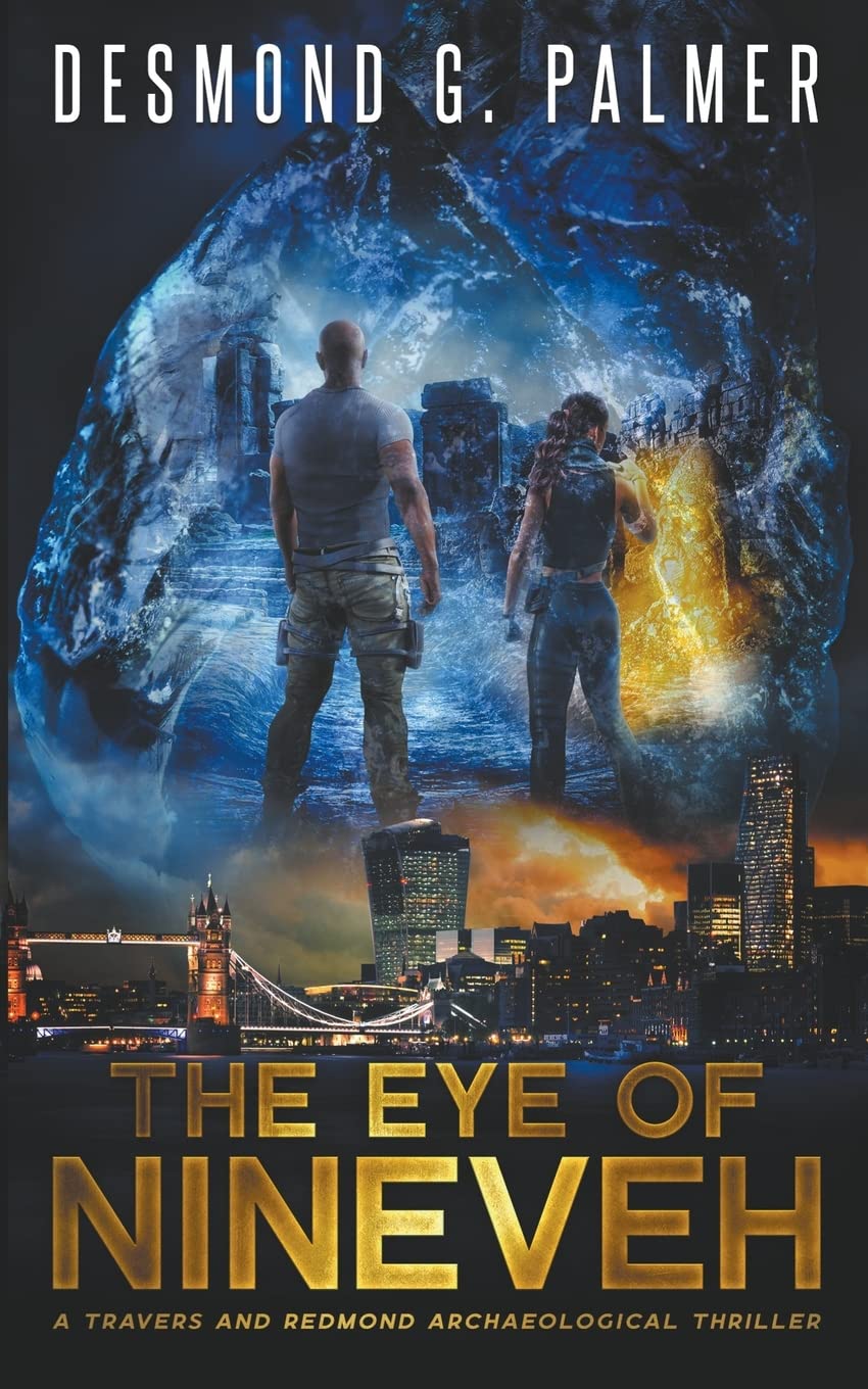 The Eye of Nineveh: a Travers And Redmond Archaeological Thriller