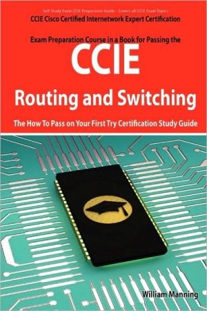 CCIE Cisco Certified Internetwork Expert Routing and Switching Certification Exam Preparation