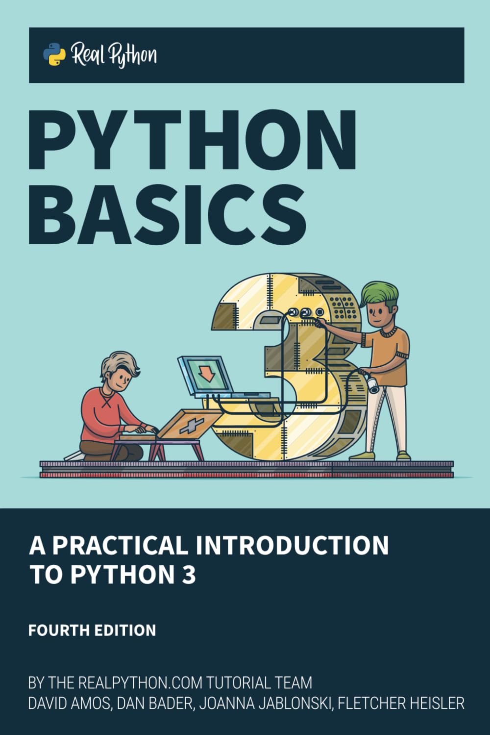 Python Basics: a Practical Introduction to Python 3