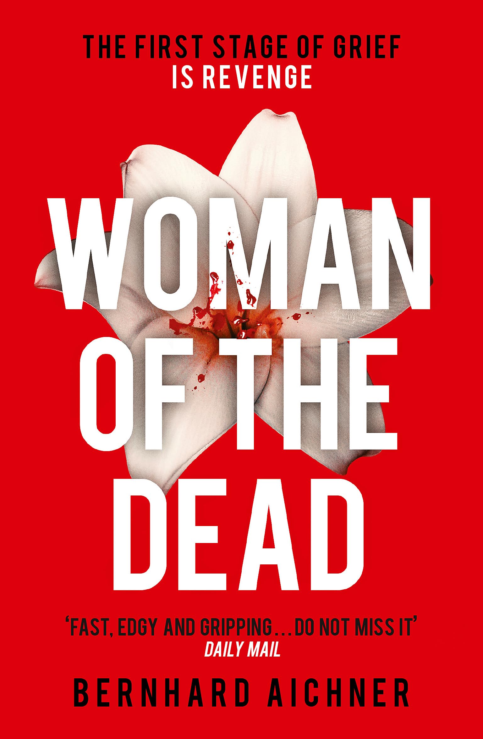 Woman of The Dead: a Thriller: Now a Major Netflix Drama