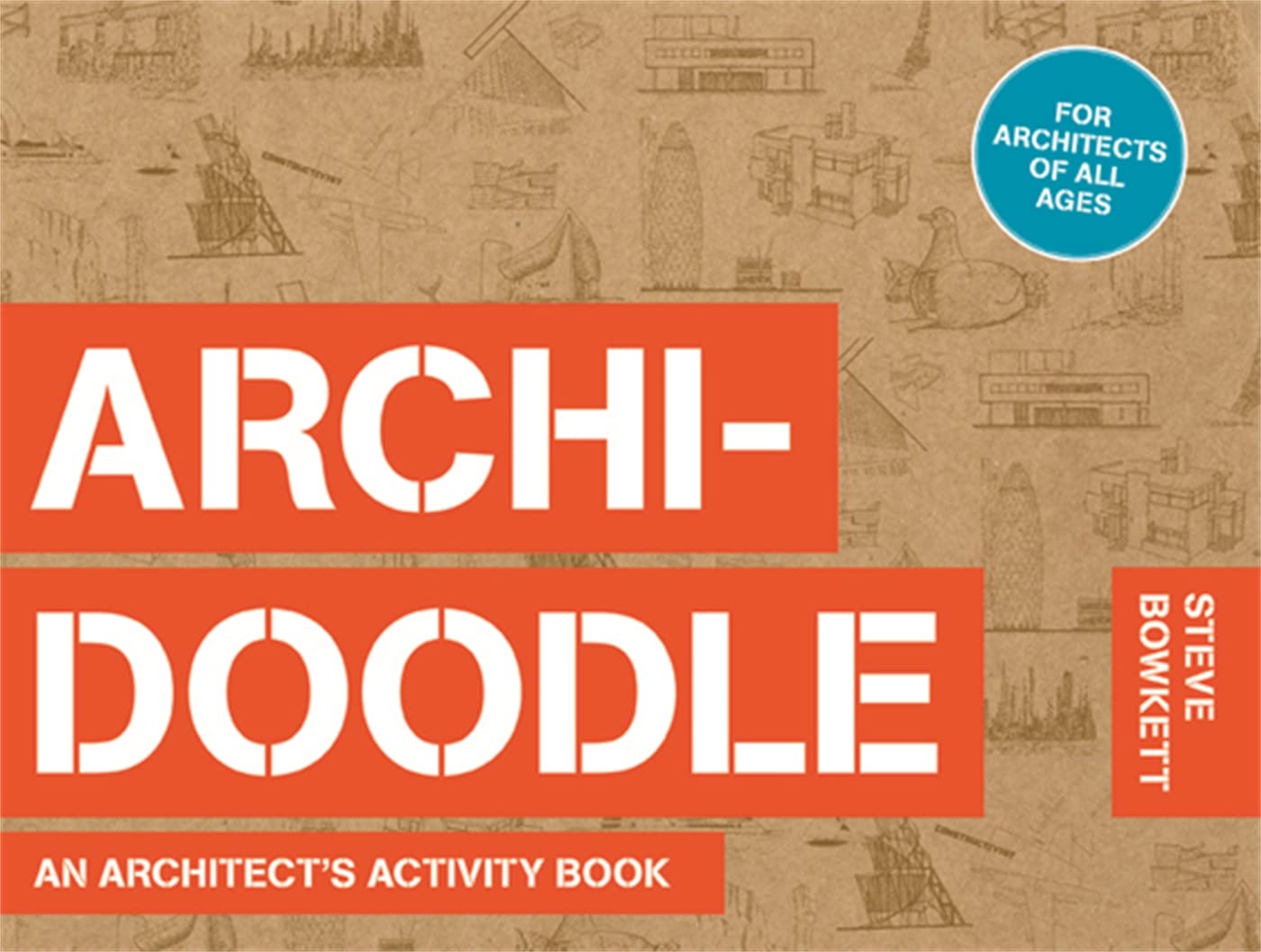 Archidoodle: The Architect's Activity Book