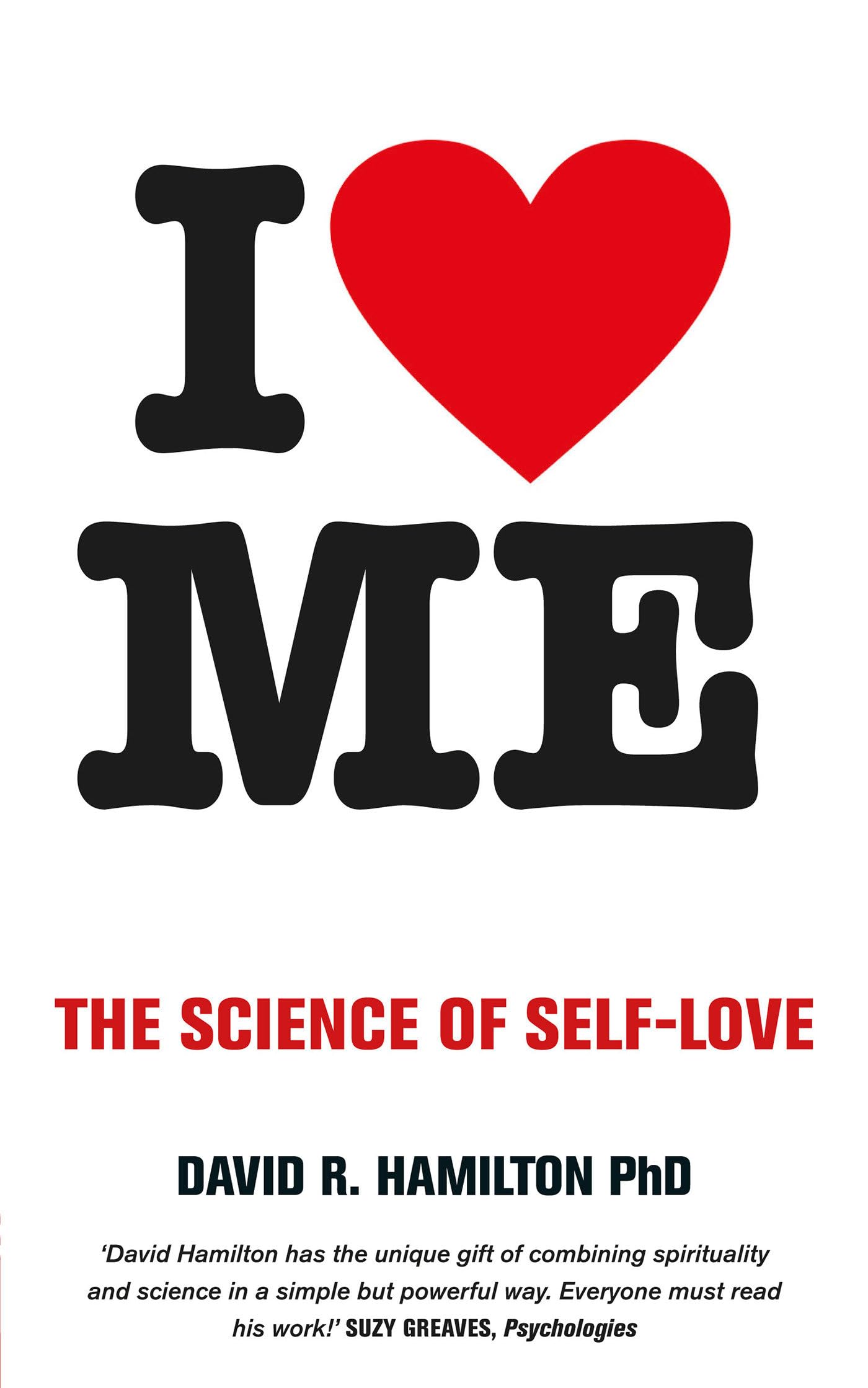 I Heart Me: The Science of Self-love