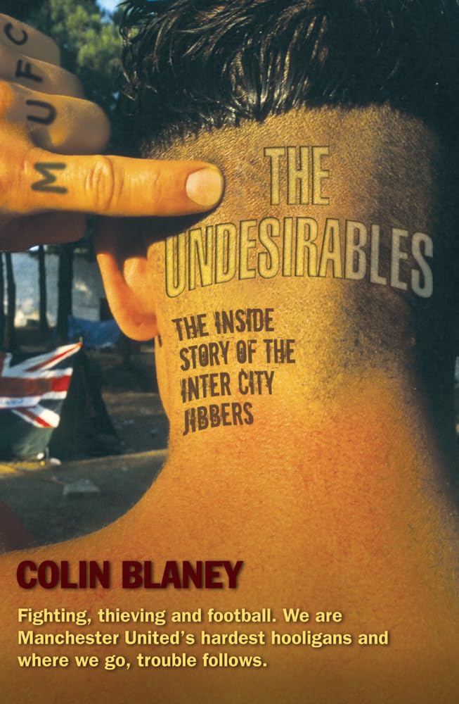 Undesirables: The inside Story of The Inter City Jibbers