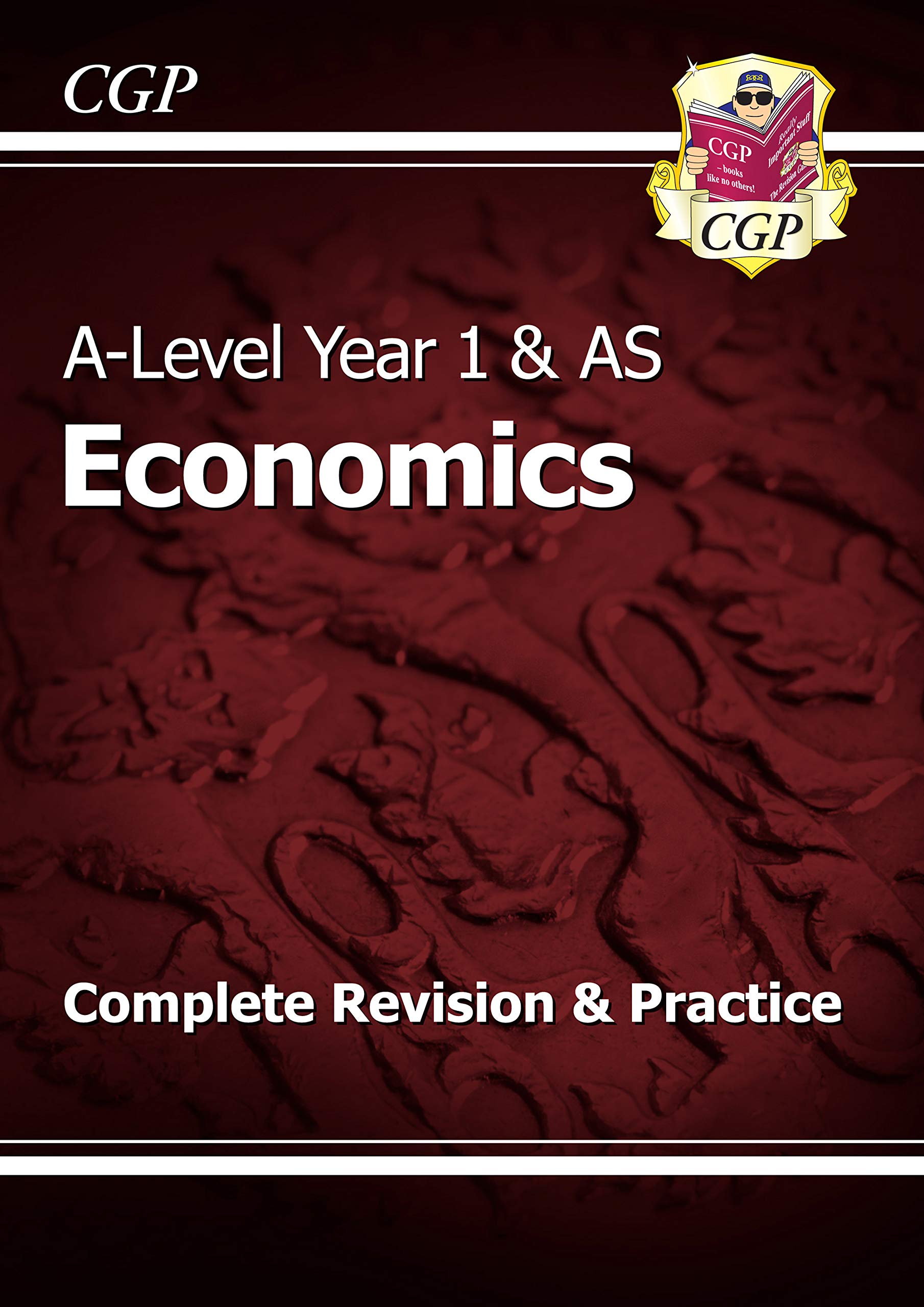 A-level Economics: Year 1 & as Complete Revision & Practice: Perfect for Catch-up And Exams in 2022 And 2023