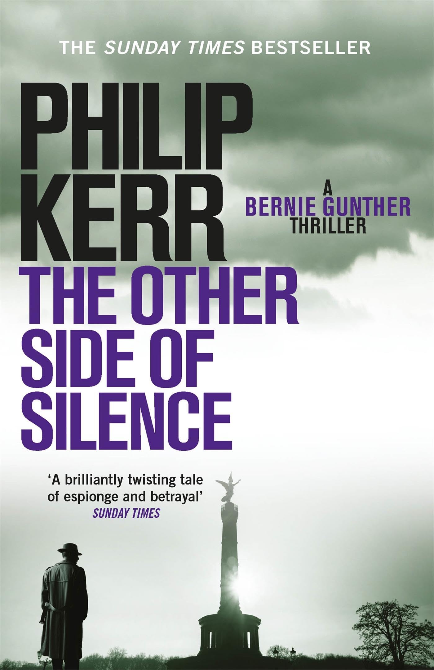 The Other Side of Silence: Bernie Gunther Thriller 11 : a Twisty Tale of Espionage And Betrayal