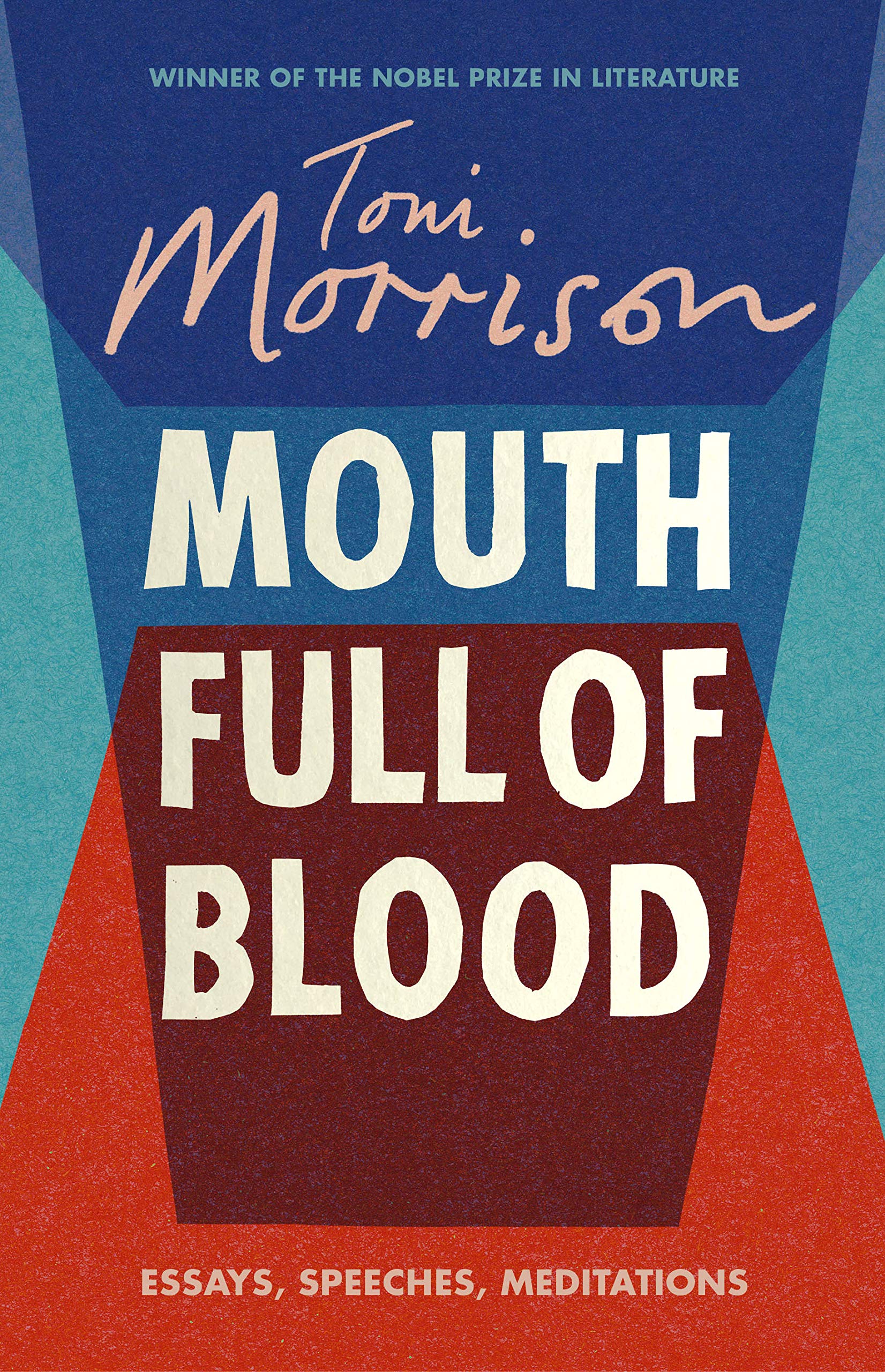 Mouth Full of Blood: Essays, Speeches, Meditations