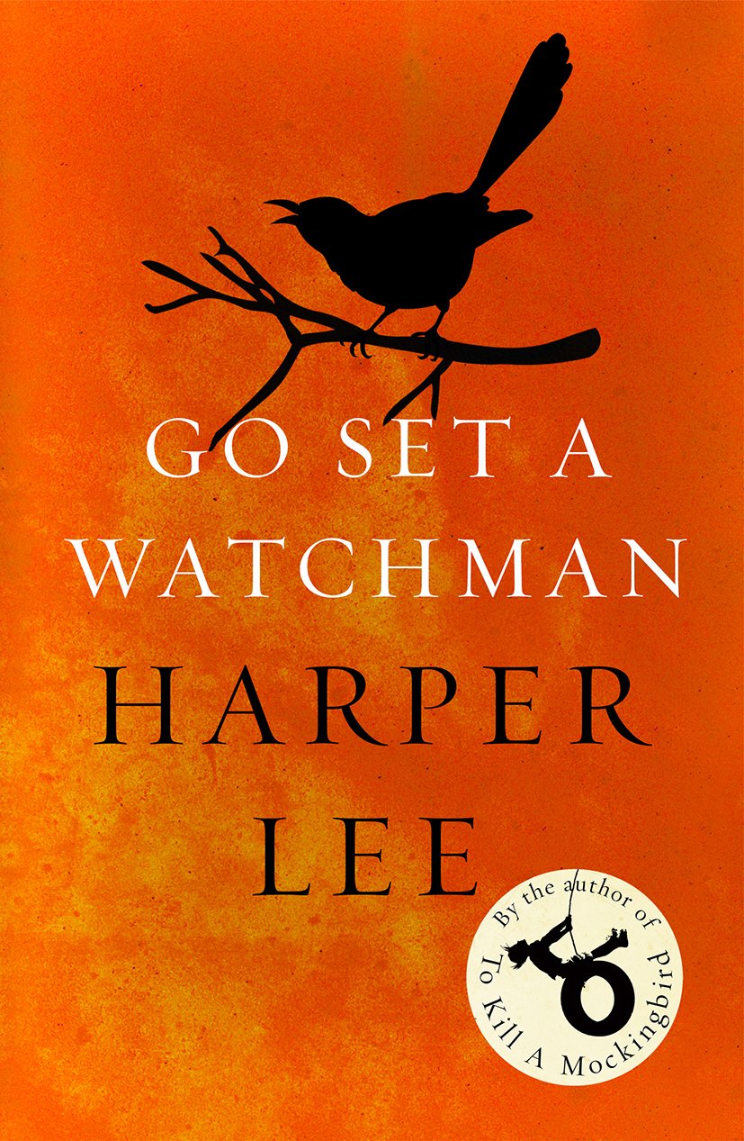 Go Set a Watchman: Harper Lee's Sensational Lost Novel