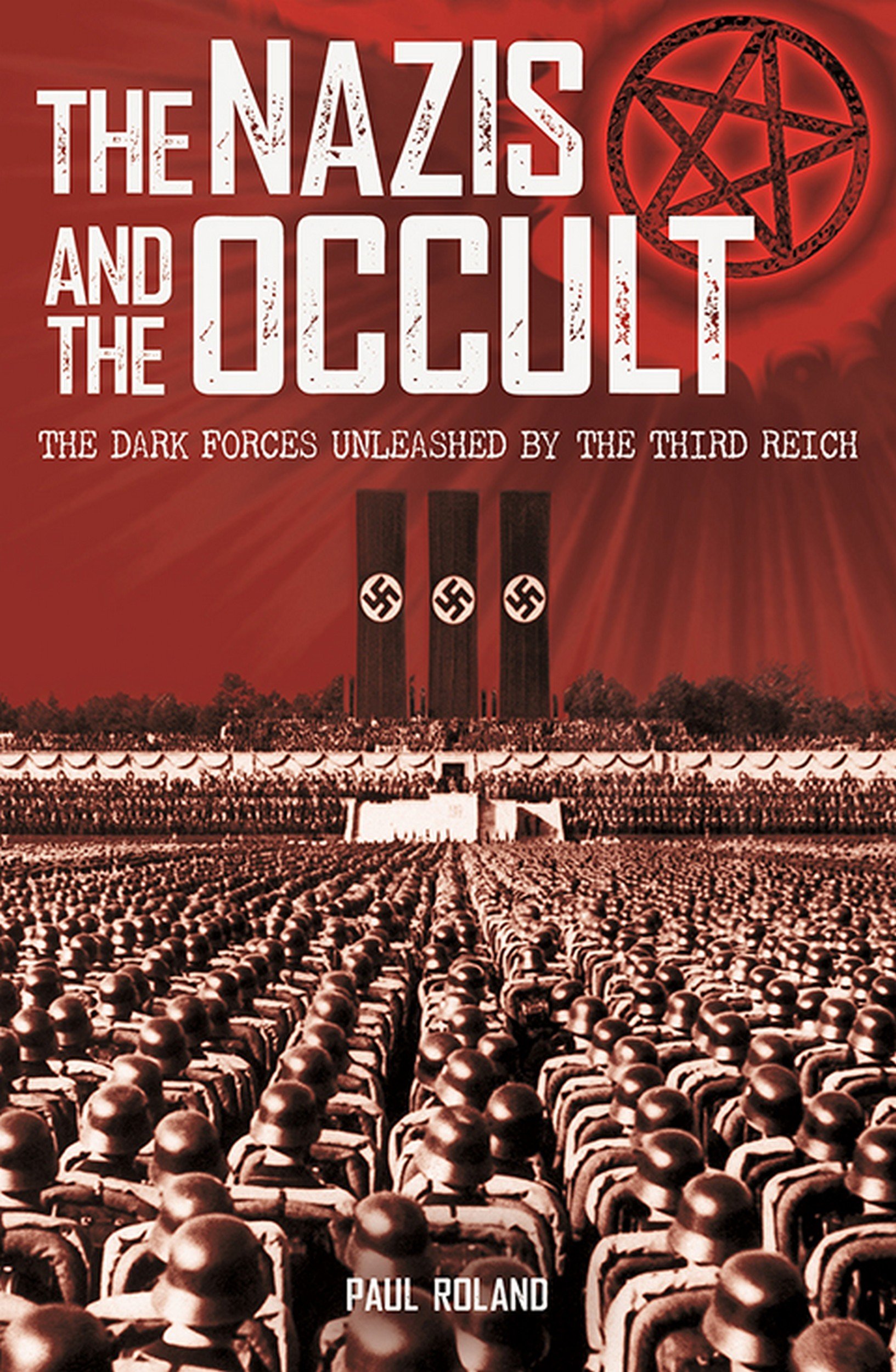 The Nazis And The Occult