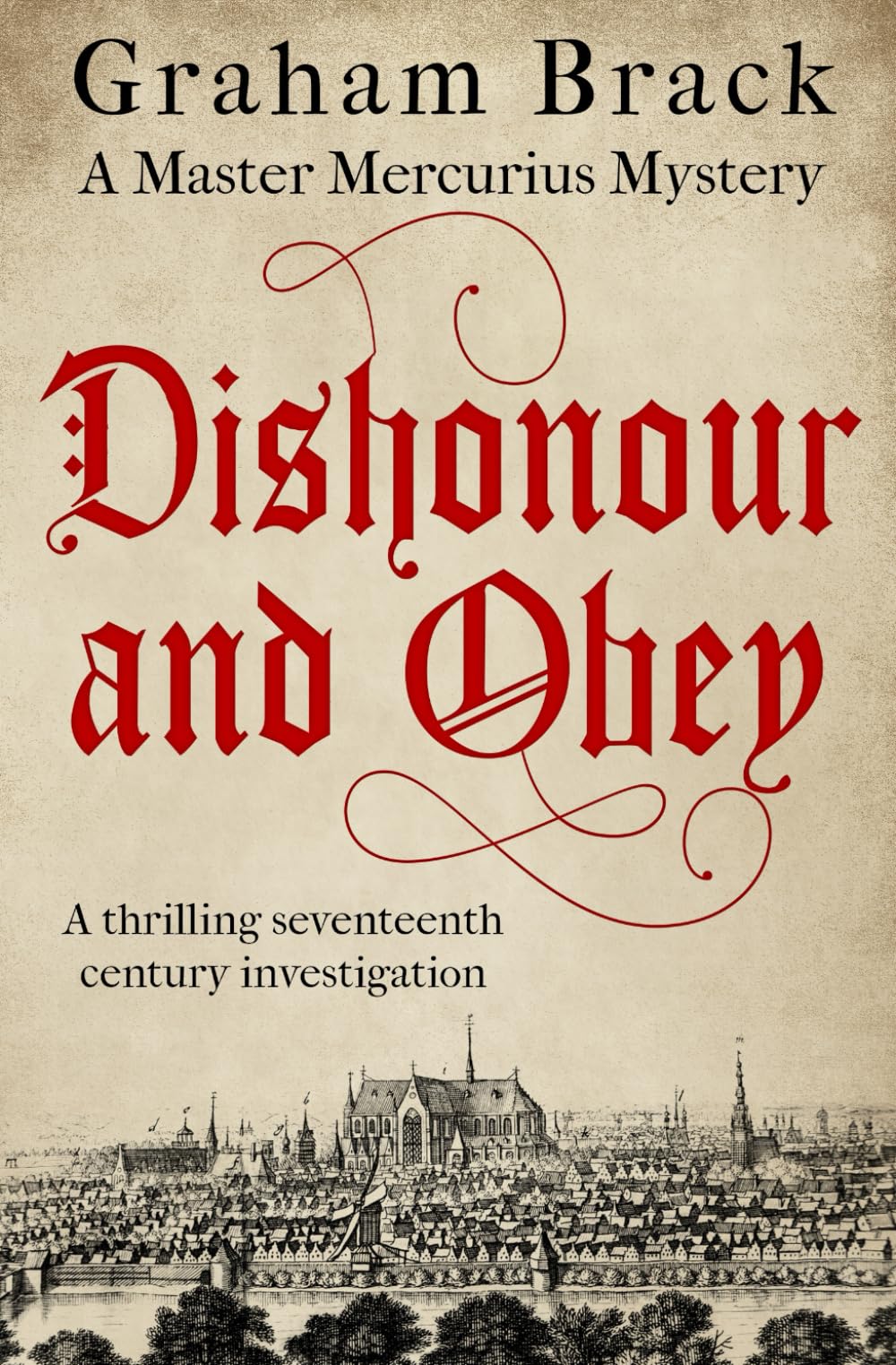 Dishonour And Obey: a Thrilling Seventeenth Century Investigation: 3