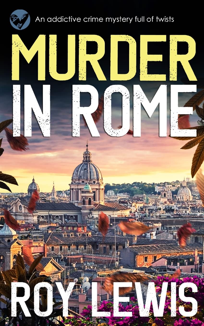 Murder in Rome An Addictive Crime Mystery Full of Twists