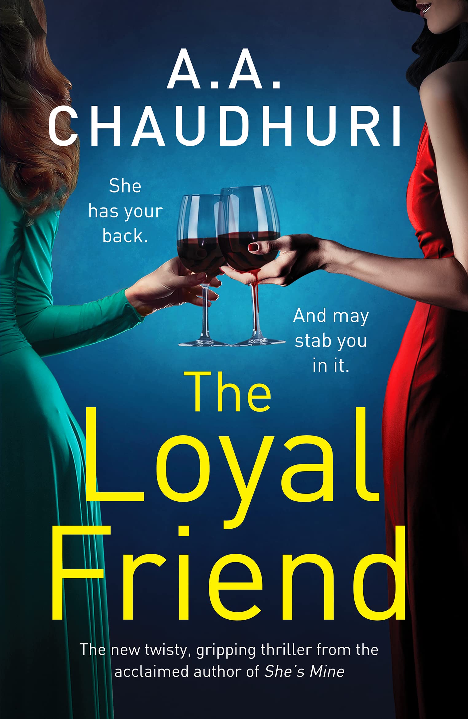 The Loyal Friend: An Unputdownable Suspense Thriller Packed with Twists