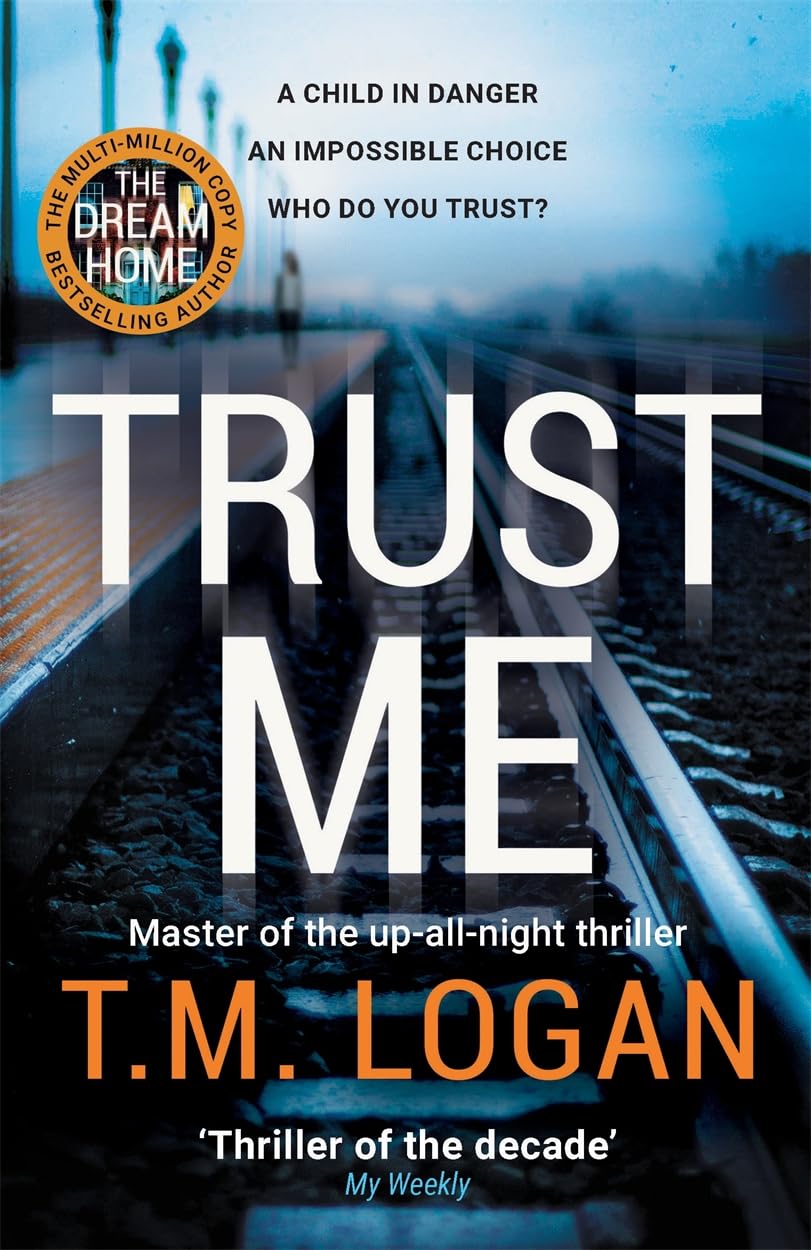 Trust Me: from The Author of Netflix Hit The Holiday, a Gripping Thriller to Keep You up All Night