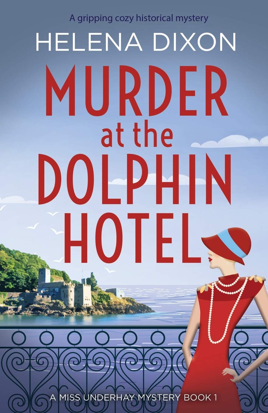 Murder at The Dolphin Hotel: a Gripping Cozy Historical Mystery